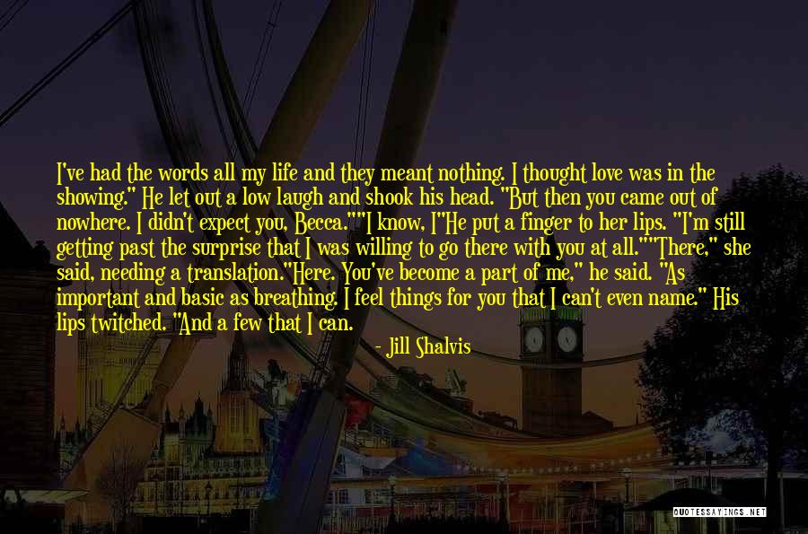 I Can Still Feel You Quotes By Jill Shalvis I Can Still Feel You Quotes By Jill Shalvis