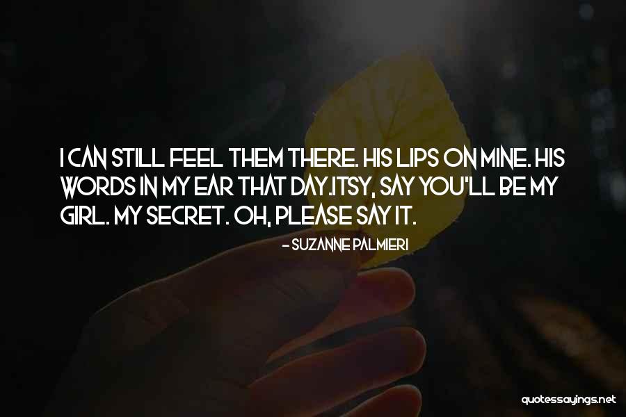 I Can Still Feel You Quotes By Suzanne Palmieri I Can Still Feel You Quotes By Suzanne Palmieri