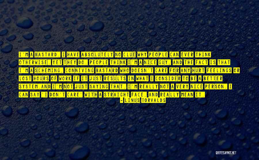 I Can T Think Straight Quotes By Linus Torvalds I Can T Think Straight Quotes By Linus Torvalds