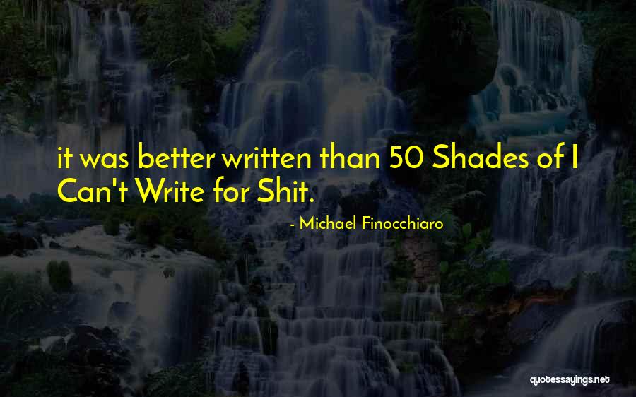 I Can T Write Quotes By Michael Finocchiaro