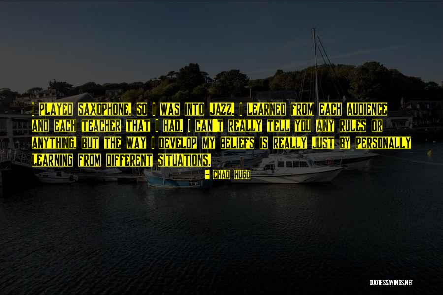 I Can Tell You Anything Quotes By Chad Hugo I Can Tell You Anything Quotes By Chad Hugo