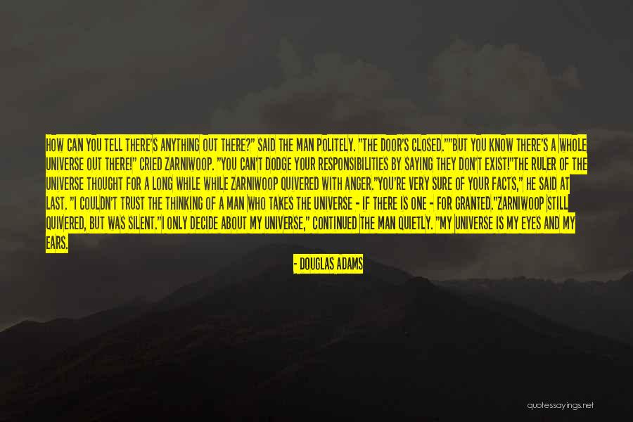 I Can Tell You Anything Quotes By Douglas Adams I Can Tell You Anything Quotes By Douglas Adams