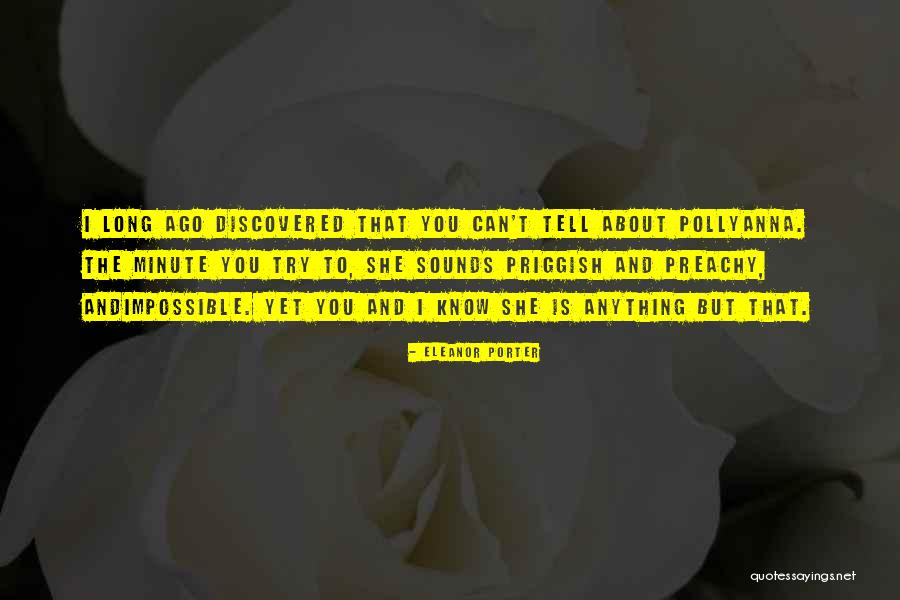 I Can Tell You Anything Quotes By Eleanor Porter I Can Tell You Anything Quotes By Eleanor Porter