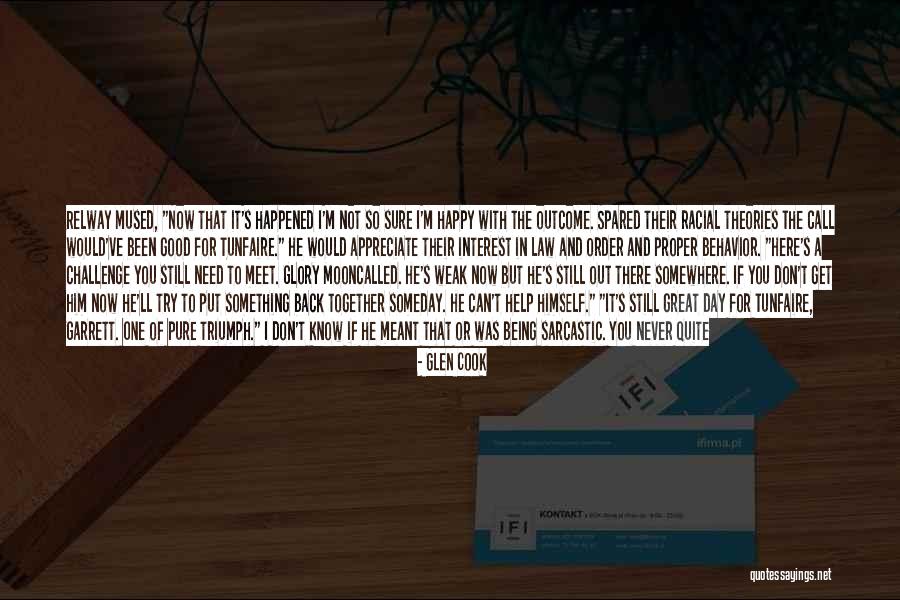 I Can Tell You Anything Quotes By Glen Cook I Can Tell You Anything Quotes By Glen Cook
