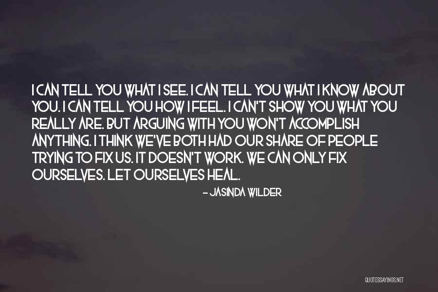 I Can Tell You Anything Quotes By Jasinda Wilder I Can Tell You Anything Quotes By Jasinda Wilder