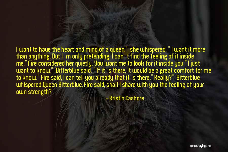 I Can Tell You Anything Quotes By Kristin Cashore