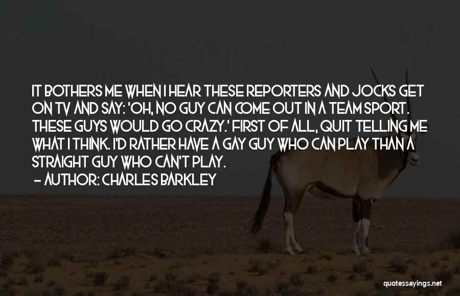 I Can Think Straight Quotes By Charles Barkley