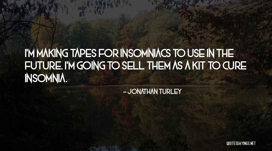I Can Use This In The Future Quotes By Jonathan Turley I Can Use This In The Future Quotes By Jonathan Turley