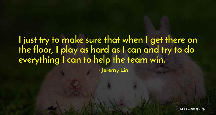 I Can Win Quotes By Jeremy Lin I Can Win Quotes By Jeremy Lin