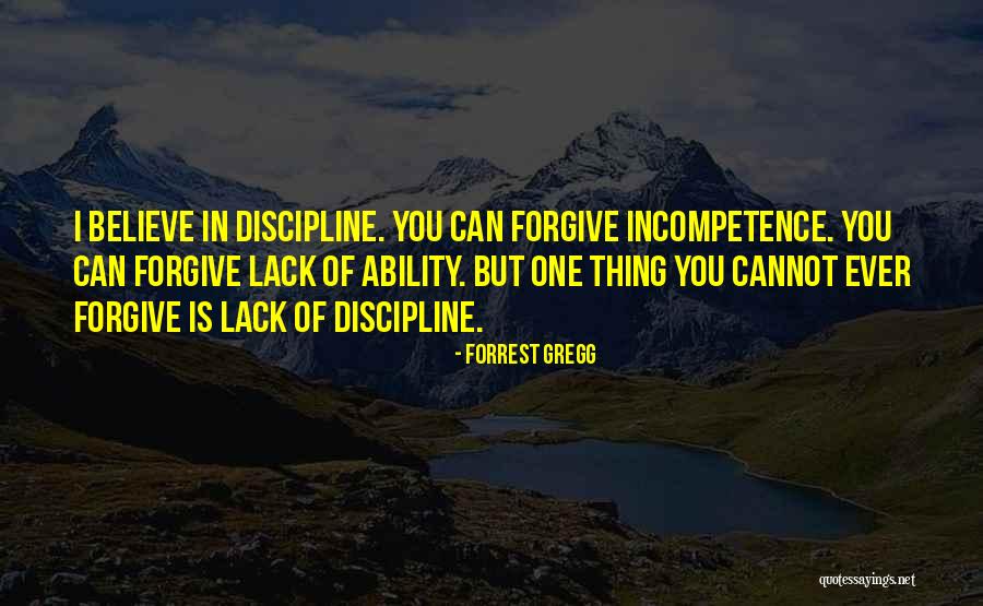 I Cannot Quotes By Forrest Gregg I Cannot Quotes By Forrest Gregg