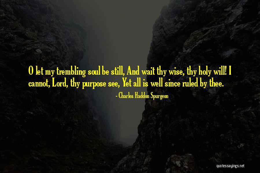 I Cannot Wait Quotes By Charles Haddon Spurgeon I Cannot Wait Quotes By Charles Haddon Spurgeon