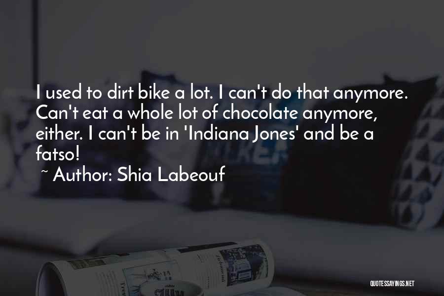 I Can't Anymore Quotes By Shia Labeouf