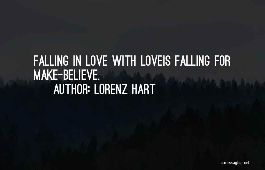 I Can't Believe I'm Falling For You Quotes By Lorenz Hart