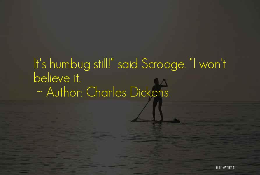 I Cant Believe Quotes By Charles Dickens