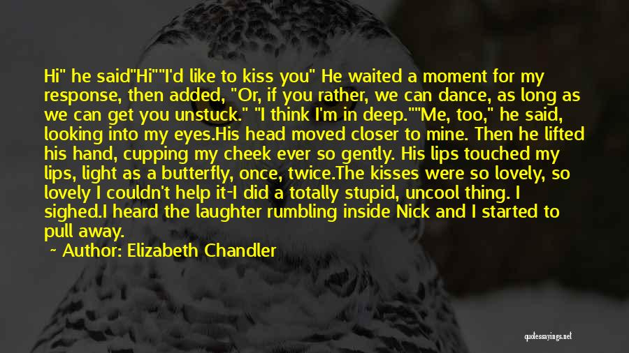 I Can't Close My Eyes Quotes By Elizabeth Chandler