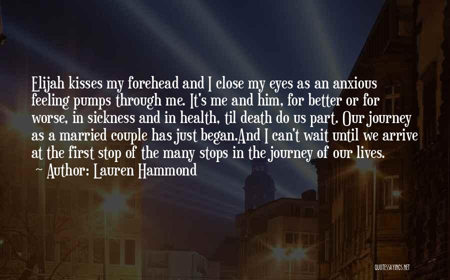 I Can't Close My Eyes Quotes By Lauren Hammond