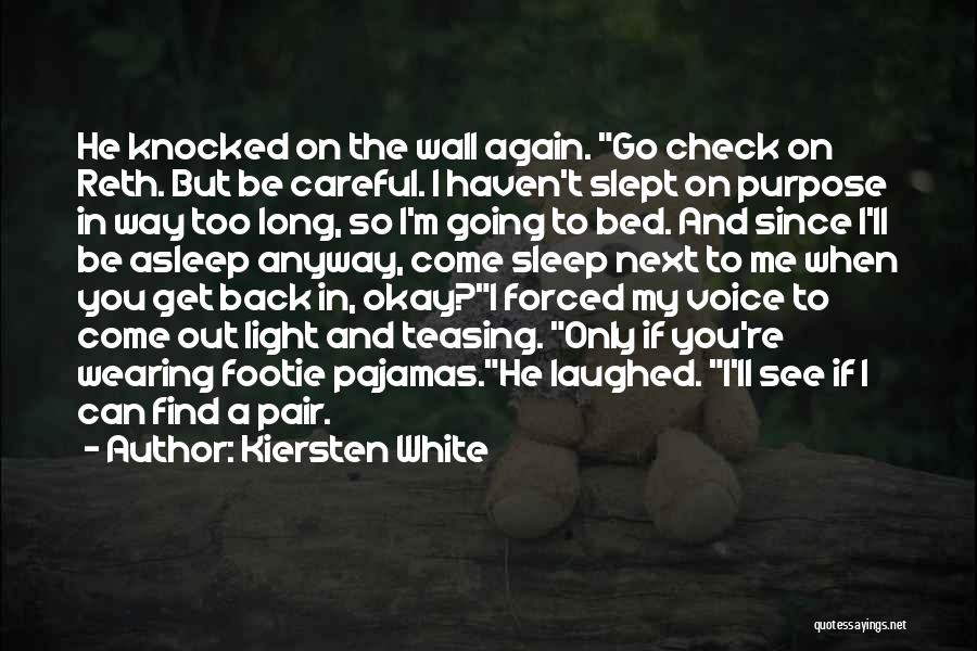 I Can't Come Back To You Quotes By Kiersten White