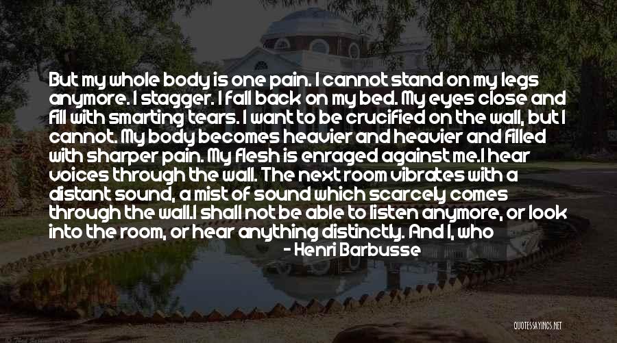 I Can't Cry Anymore Quotes By Henri Barbusse