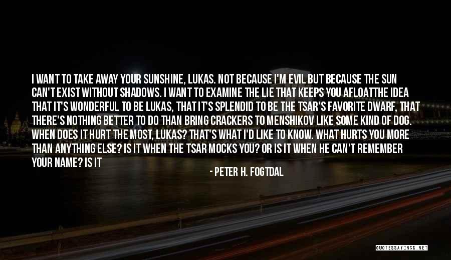 I Can't Do Anything Without You Quotes By Peter H. Fogtdal