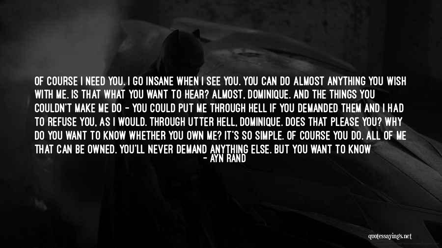 I Can't Do It No More Quotes By Ayn Rand I Can't Do It No More Quotes By Ayn Rand