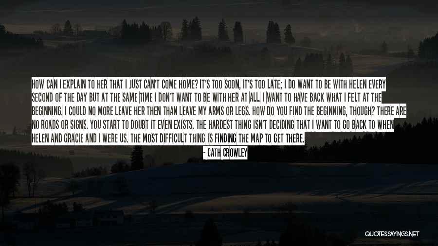 I Can't Do It No More Quotes By Cath Crowley