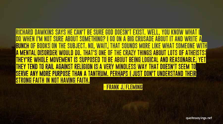 I Can't Do It No More Quotes By Frank J. Fleming I Can't Do It No More Quotes By Frank J. Fleming