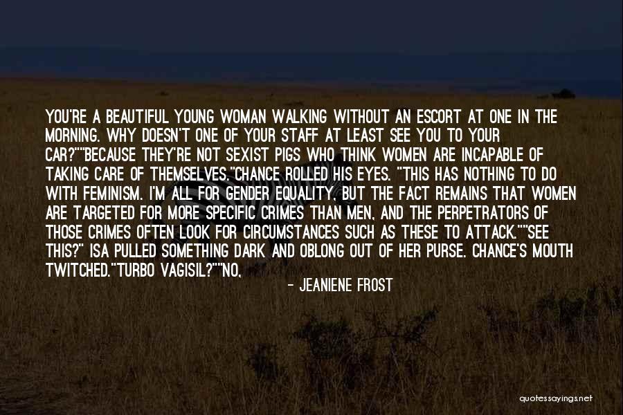 I Can't Do It No More Quotes By Jeaniene Frost I Can't Do It No More Quotes By Jeaniene Frost
