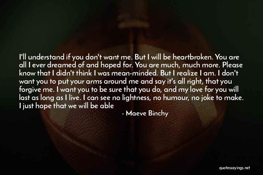 I Can't Do It No More Quotes By Maeve Binchy I Can't Do It No More Quotes By Maeve Binchy