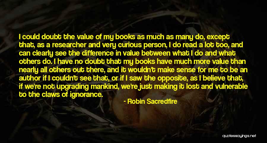 I Can't Do It No More Quotes By Robin Sacredfire I Can't Do It No More Quotes By Robin Sacredfire