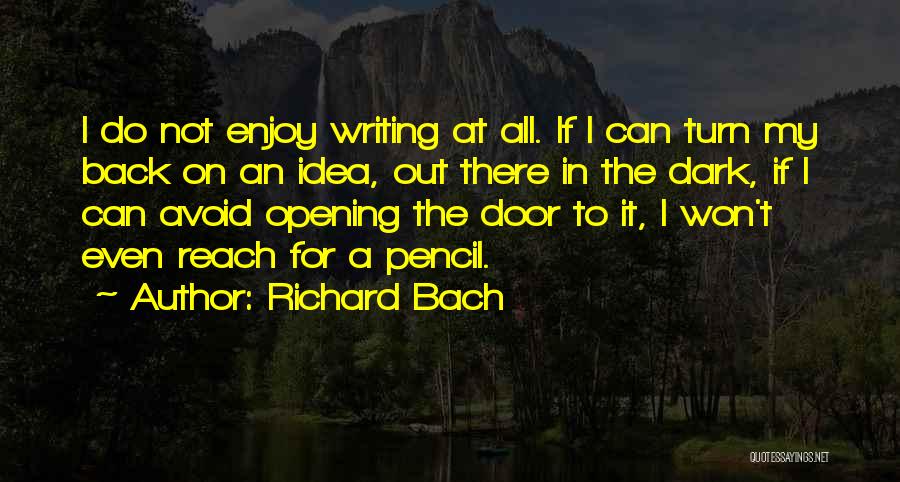 I Can't Do It Quotes By Richard Bach