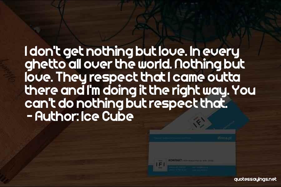 I Can't Do Nothing Right Quotes By Ice Cube