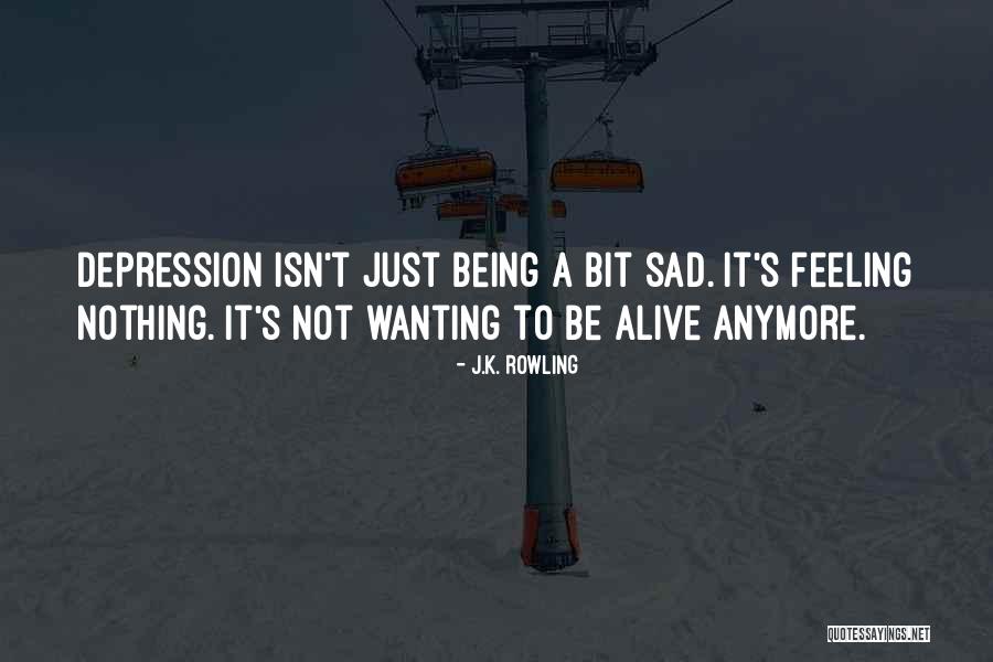 I Can't Do This Anymore Depression Quotes By J.K. Rowling