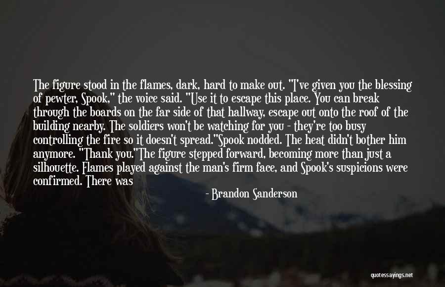 I Can't Do This Anymore Quotes By Brandon Sanderson