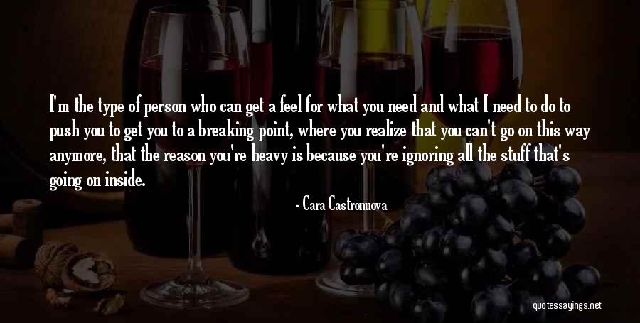 I Can't Do This Anymore Quotes By Cara Castronuova I Can't Do This Anymore Quotes By Cara Castronuova
