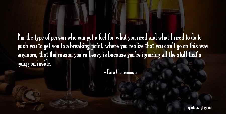 I Can't Do This Anymore Quotes By Cara Castronuova