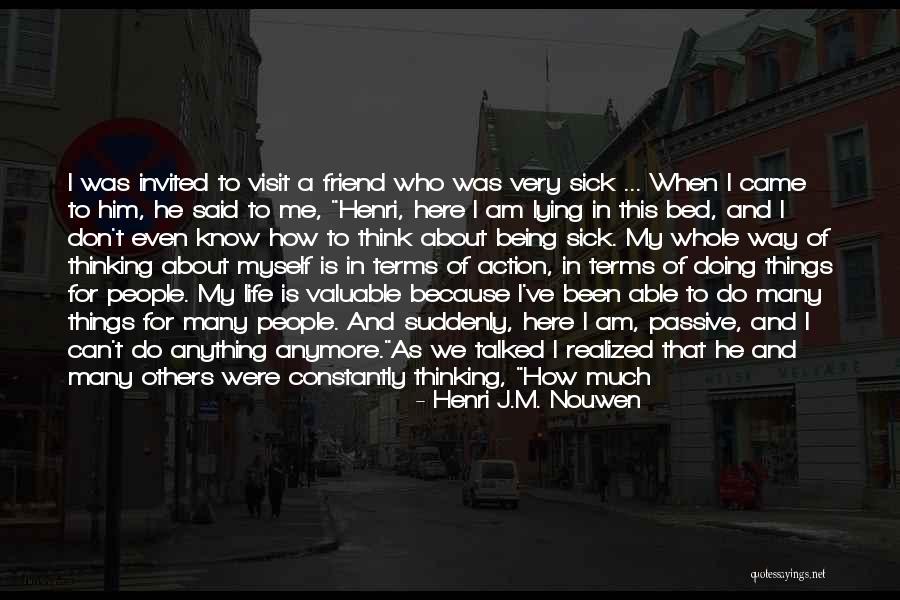 I Can't Do This Anymore Quotes By Henri J.M. Nouwen I Can't Do This Anymore Quotes By Henri J.M. Nouwen