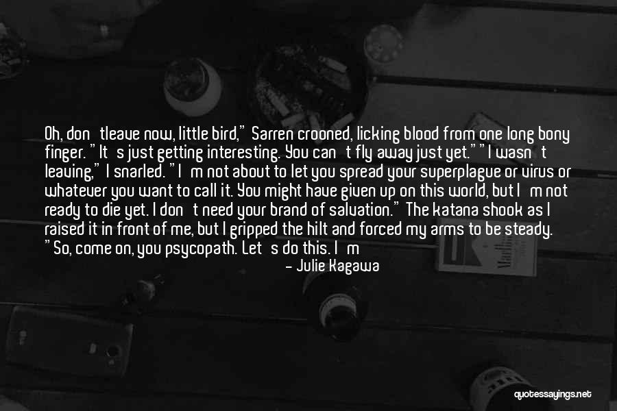 I Can't Do This Anymore Quotes By Julie Kagawa I Can't Do This Anymore Quotes By Julie Kagawa