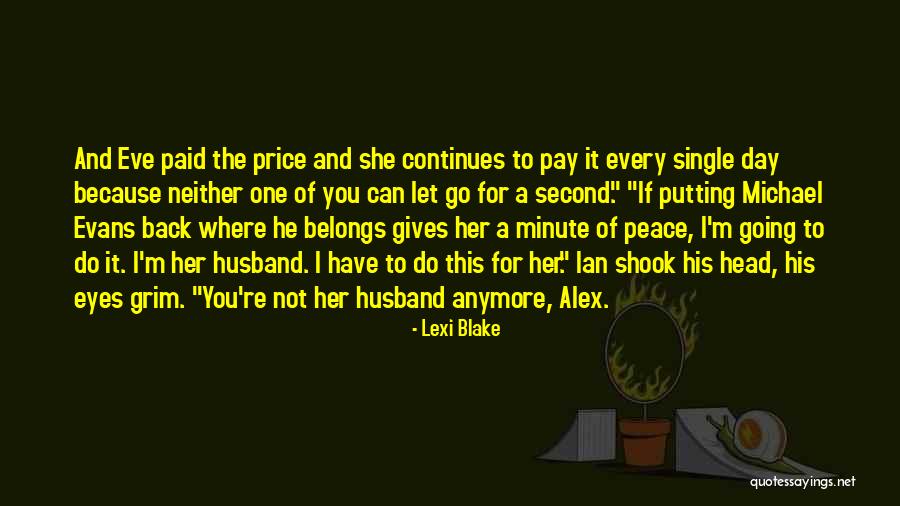 I Can't Do This Anymore Quotes By Lexi Blake I Can't Do This Anymore Quotes By Lexi Blake