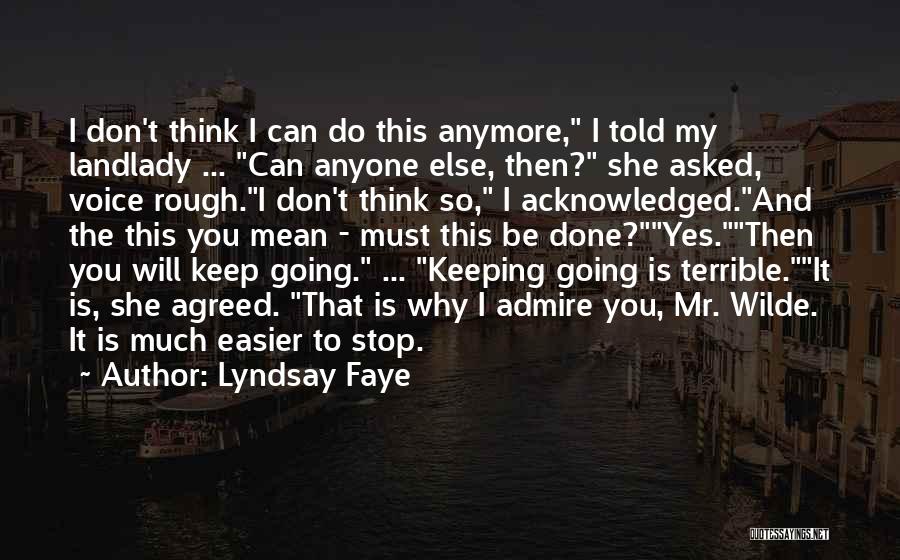 I Can't Do This Anymore Quotes By Lyndsay Faye