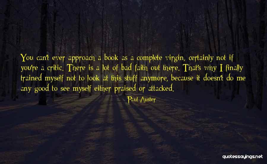 I Can't Do This Anymore Quotes By Paul Auster I Can't Do This Anymore Quotes By Paul Auster