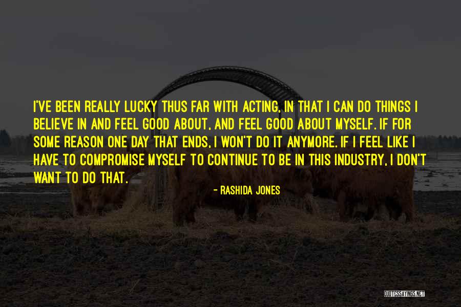 I Can't Do This Anymore Quotes By Rashida Jones