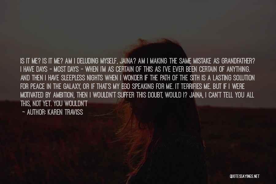 I Can't Do This By Myself Quotes By Karen Traviss