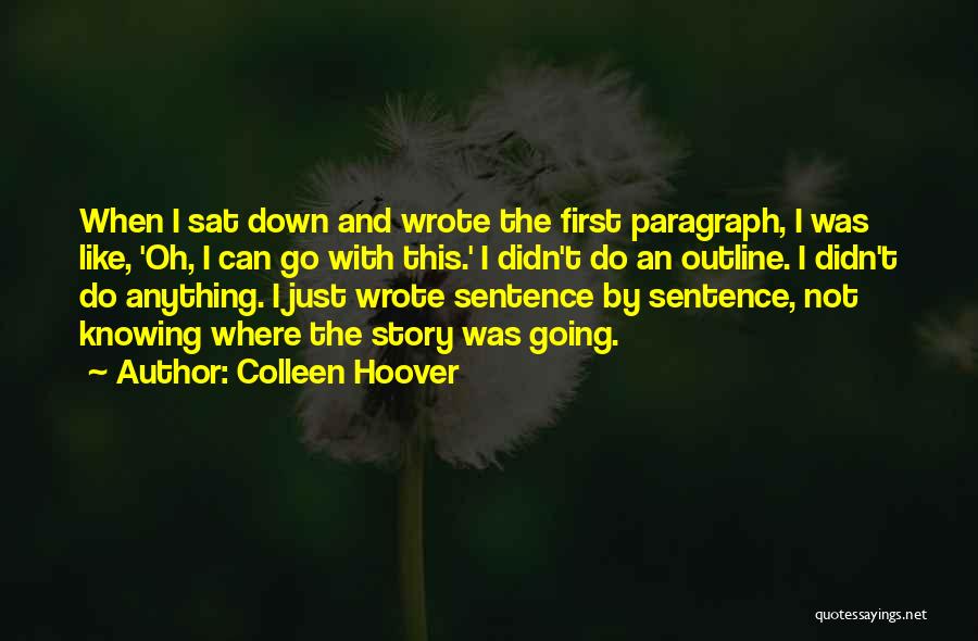 I Can't Do This Quotes By Colleen Hoover