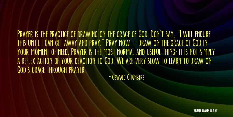 I Can't Draw Quotes By Oswald Chambers