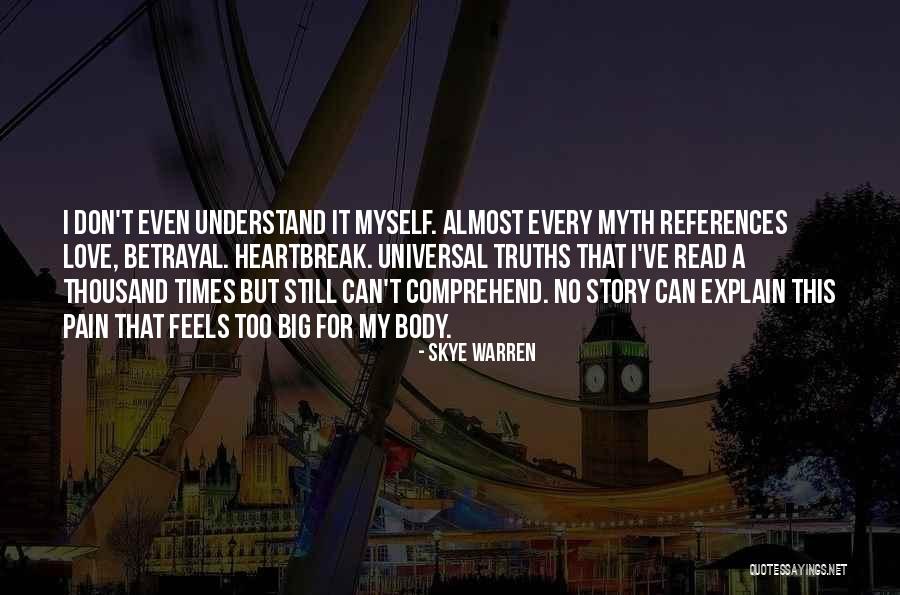 I Can't Explain Myself Quotes By Skye Warren I Can't Explain Myself Quotes By Skye Warren
