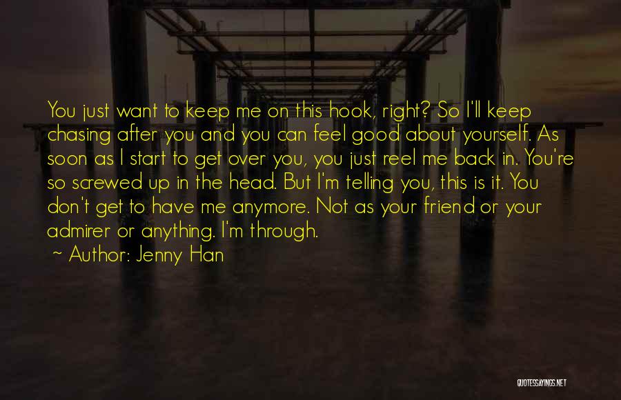 I Can't Feel Anymore Quotes By Jenny Han