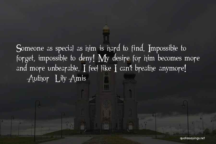 I Can't Feel Anymore Quotes By Lily Amis