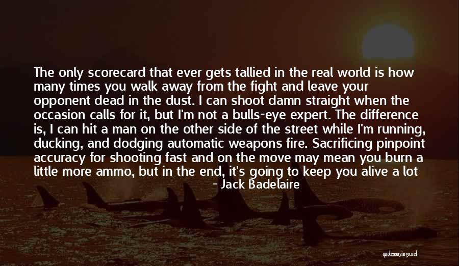 I Can't Fight For You Quotes By Jack Badelaire I Can't Fight For You Quotes By Jack Badelaire