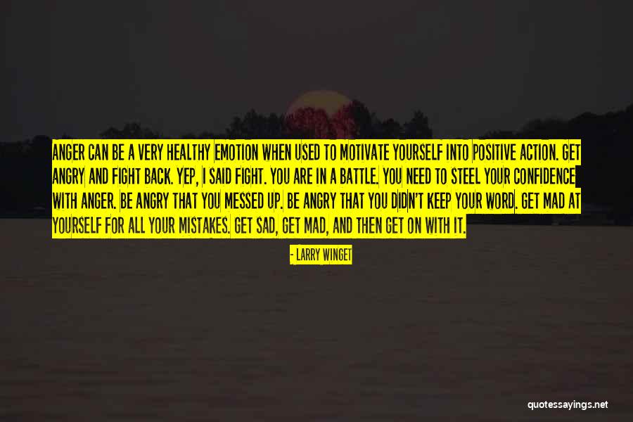 I Can't Fight For You Quotes By Larry Winget I Can't Fight For You Quotes By Larry Winget