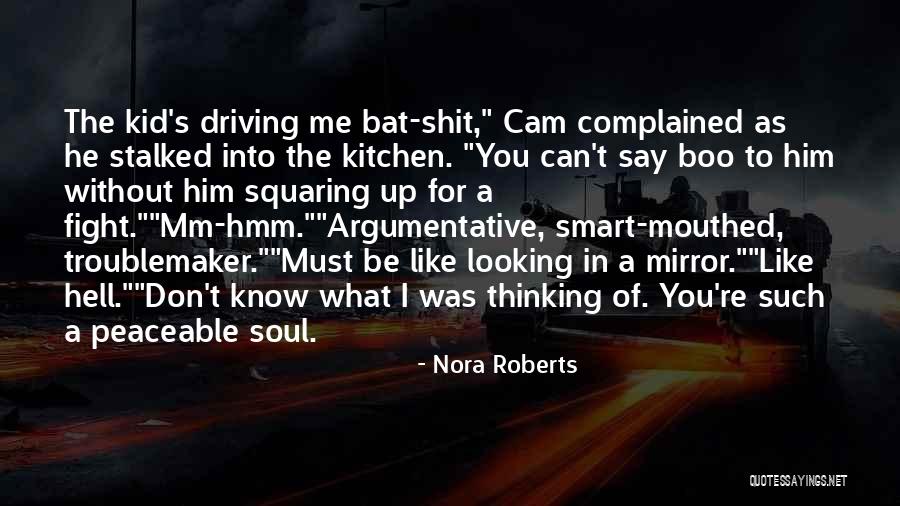I Can't Fight For You Quotes By Nora Roberts I Can't Fight For You Quotes By Nora Roberts